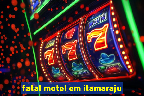 fatal motel em itamaraju